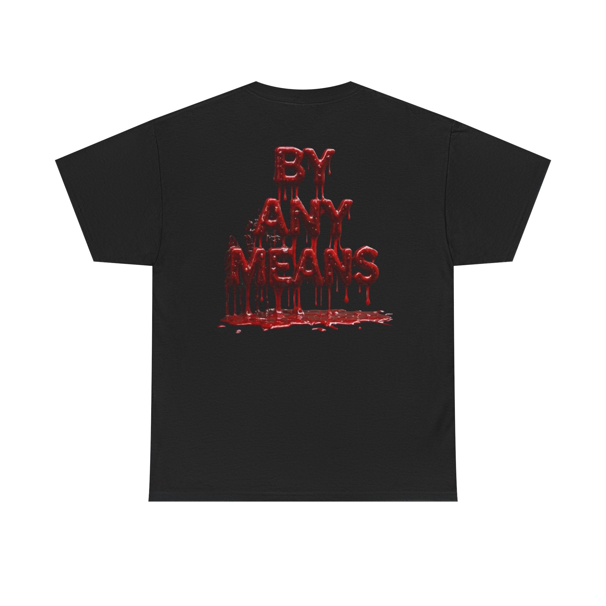 Stay Dangerous "By any means" | graphic tee |