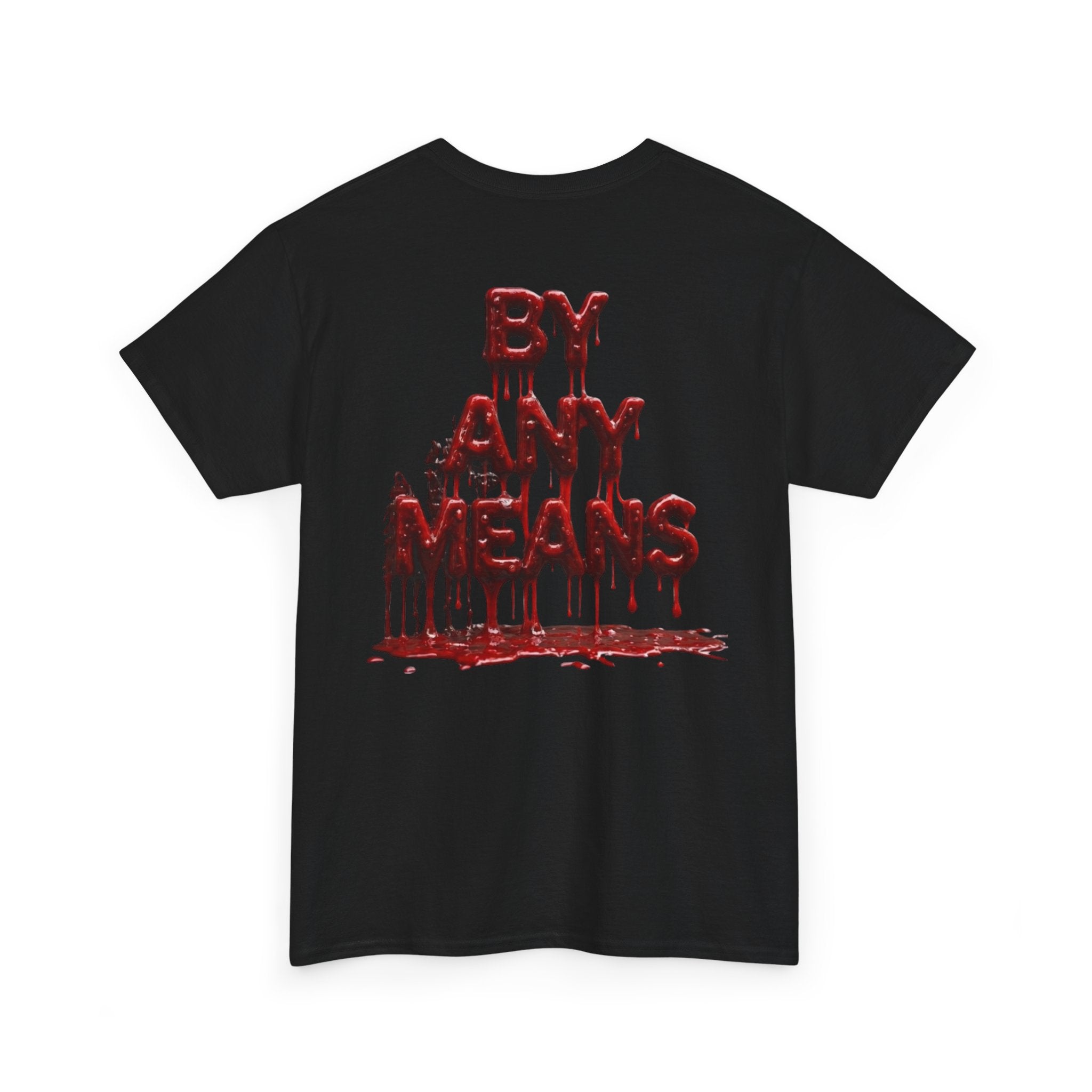 Stay Dangerous "By any means" | graphic tee |